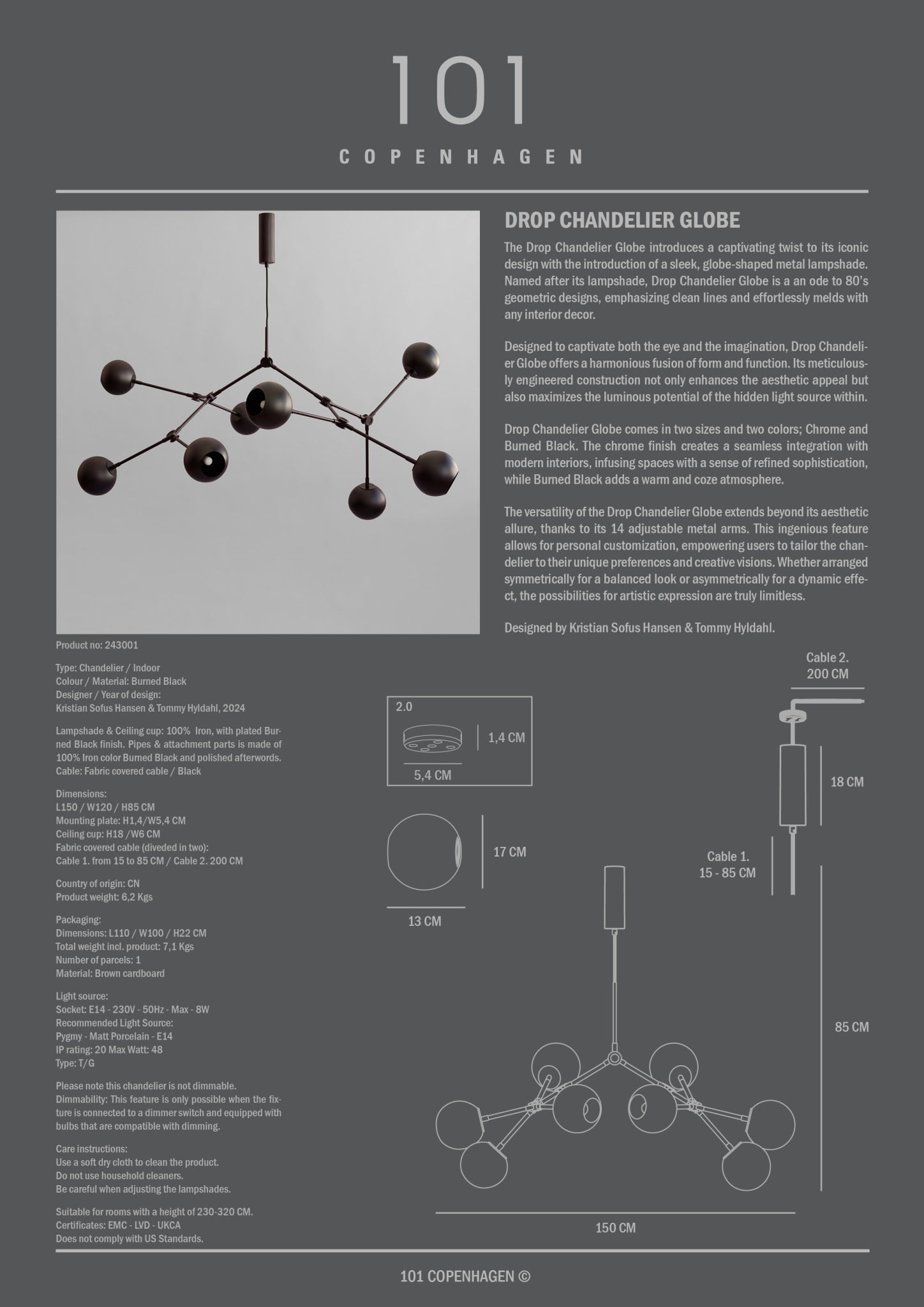 101 Copenhagen - Drop Chandelier Globe - Burned Black - Chandelier